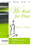 We Wait for Thee