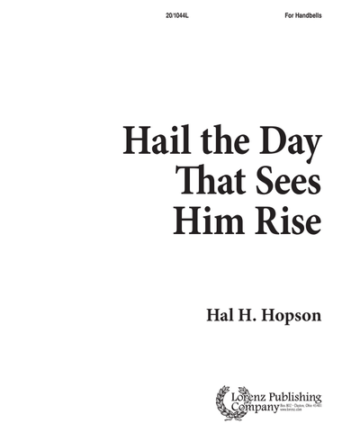 Hail the Day that Sees Him Rise