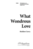 What Wondrous Love! (Digital Download)