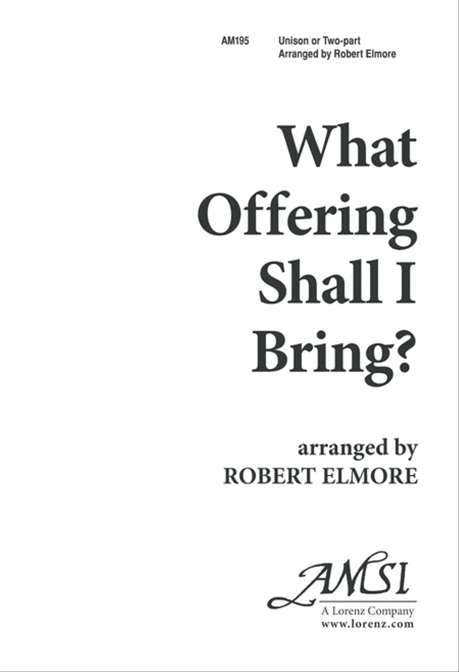 What Offering Shall I Bring? (Digital Download) Unison Choir scores gallery preview page 1