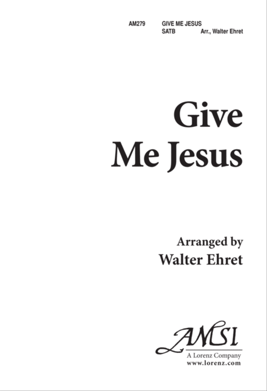 Give Me Jesus (Digital Download) 4-Part scores gallery preview page 1