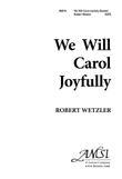 We Will Carol Joyfully (Digital Download)