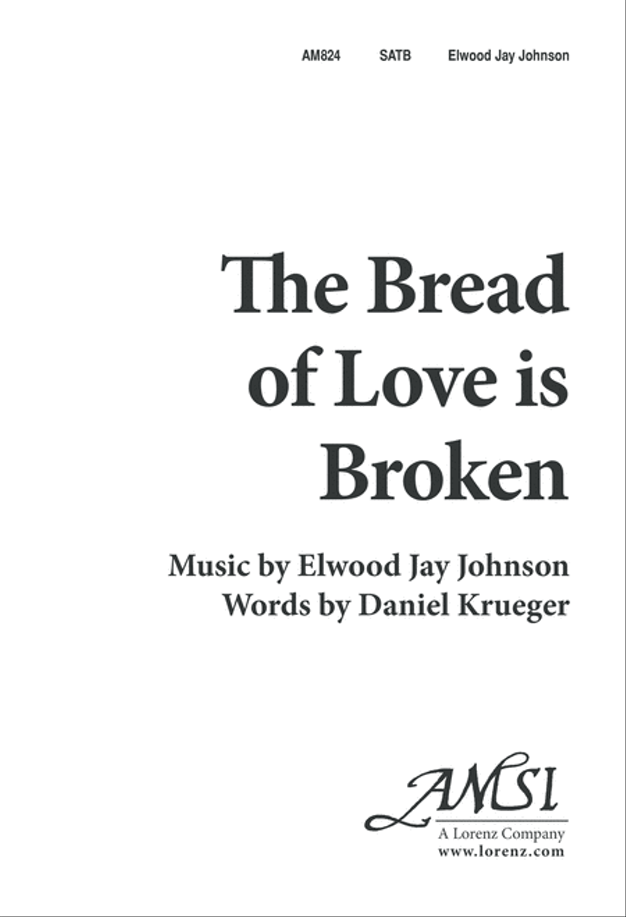 The Bread of Love Is Broken (Digital Download) 4-Part scores gallery preview page 1
