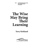 The Wise May Bring Their Learning (Digital Download)