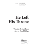 He Left His Throne