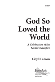 God So Loved the World (Digital Download)