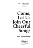 Come, Let Us Join Our Cheerful Songs (Digital Download)