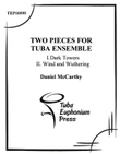 Two Pieces for Tuba/Euphonium Ensemble: Dark Towers, Wind and Wuthering