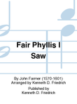 Fair Phyllis I Saw