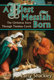 A Blest Messiah Born - SATB Score with Performance CD