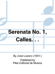 Serenata No. 1, Calles. . .