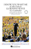 I Know You Want Me (Calle Ocho)/Llorando Se Fue (La Lambada)