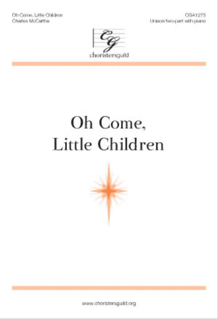 Oh Come, Little Children Oh Come, Little Children Unison Choir scores gallery preview page 1