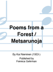 Poems from a Forest / Metsärunoja