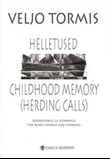 Helletused / Childhood Memory (Herding Calls, mixed choir & soprano)