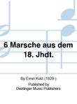 6 Marsche aus dem 18. Jhdt.