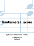 Kaukametsä, score
