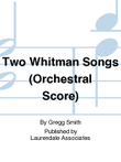 Two Whitman Songs (Orchestral Score)