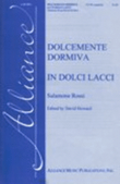 Dolcemente Dormiva and In Dolci Lacci