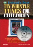 110 Ireland's Best Tin Whistle Tunes for Children