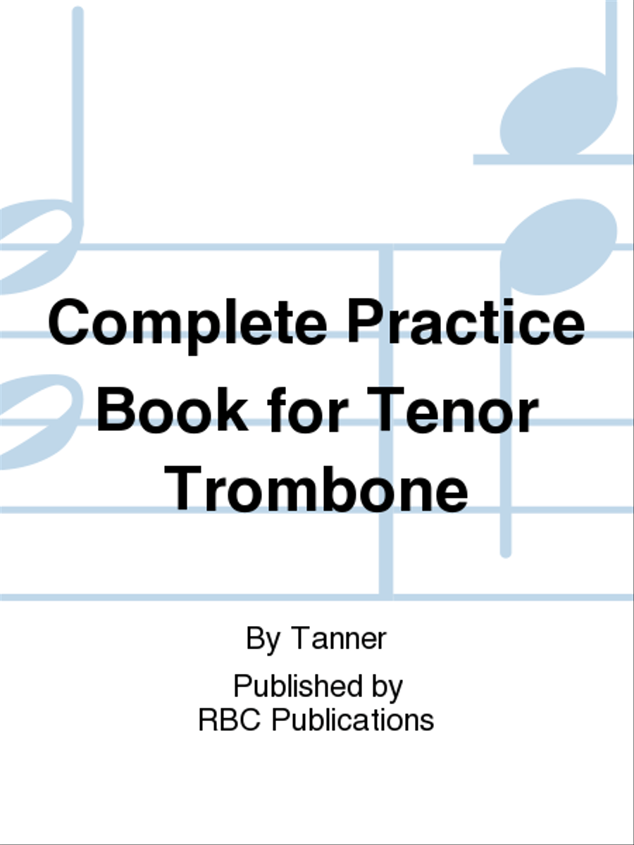 Complete Practice Book for Tenor Trombone Trombone Solo scores gallery preview page 1