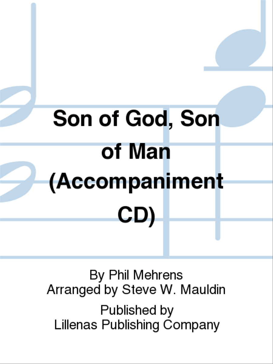 Son of God, Son of Man (Accompaniment CD) 4-Part scores gallery preview page 1