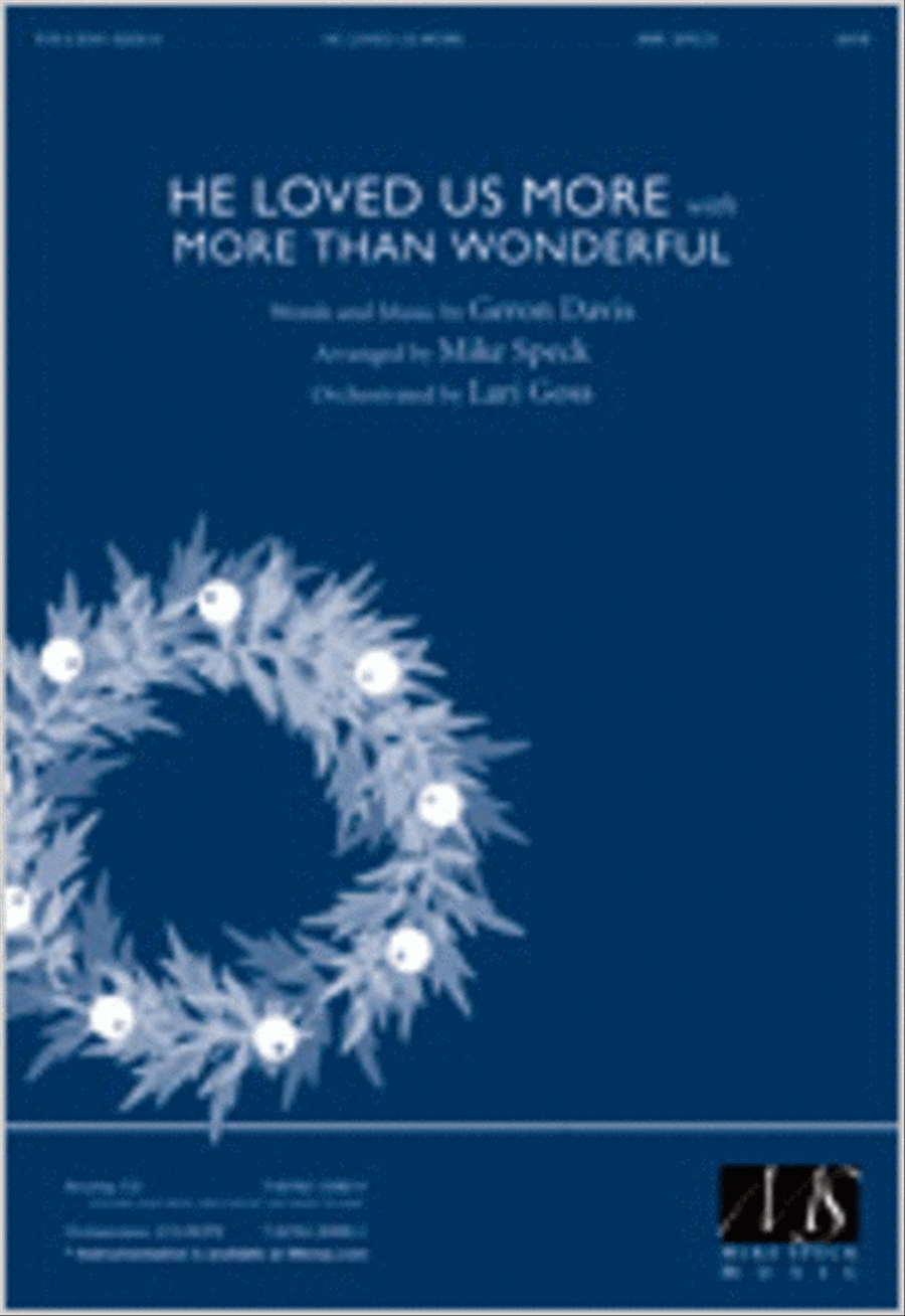 He Loved Us More with More Than Wonderful (Anthem) 4-Part scores gallery preview page 1