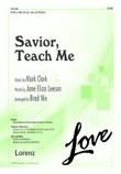Savior, Teach Me