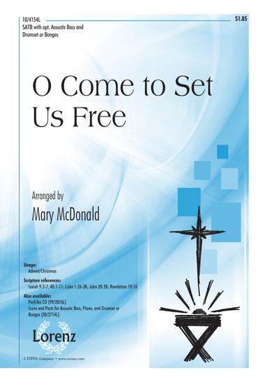 O Come to Set Us Free