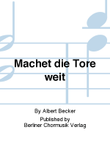 Machet die Tore weit