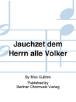 Jauchzet dem Herrn alle Volker