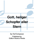 Gott, heilger Schopfer aller Stern