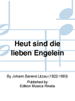 Heut sind die lieben Engelein