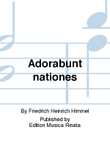 Adorabunt nationes