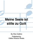 Meine Seele ist stille zu Gott
