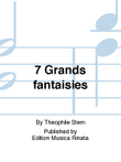 7 Grands fantaisies