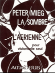 La sombre, l'aerienne pour violoncelle seul