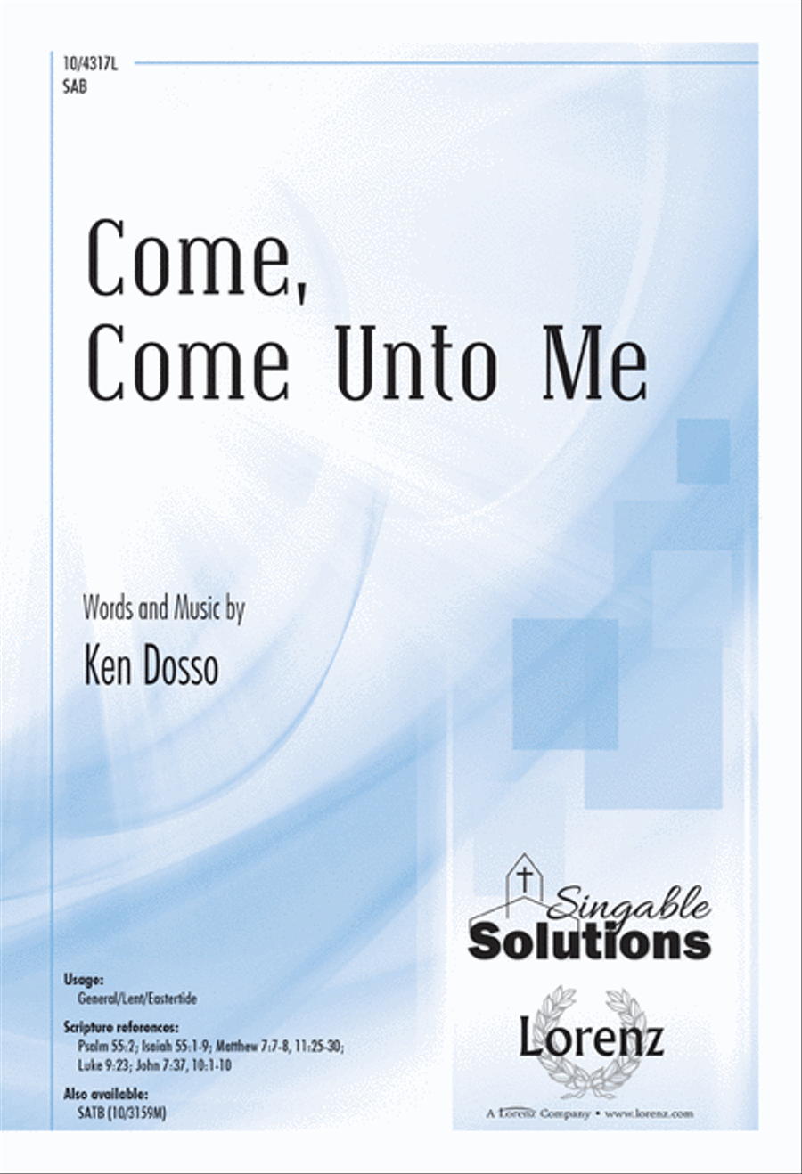 Come, Come Unto Me Come, Come Unto Me 3-Part scores gallery preview page 1