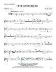 I've Gotta Be Me: B-flat Tenor Saxophone