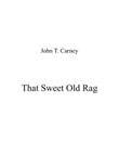 That Sweet Old Rag