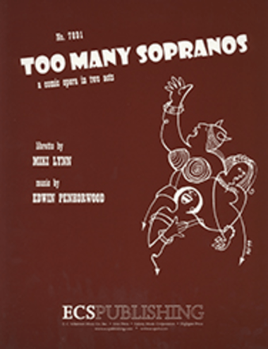 Too Many Sopranos (Piano/Vocal Score)