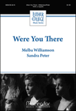 Were You There