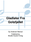 Gladlater Fra Golsfjellet