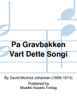 Pa Gravbakken Vart Dette Songi