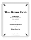 Three German Carols for Trombone Quartet