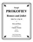 Romeo and Juliet Suite No. 1, Op. 64 for Tuba and Piano