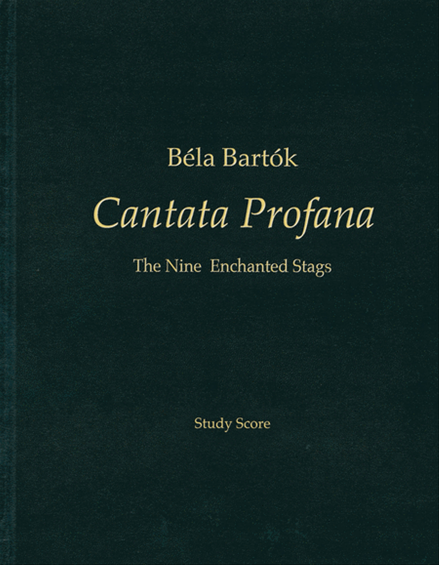 Bela Bartok - Cantata Profana by Bela Bartok Orchestra - Sheet Music