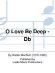 O Love be Deep