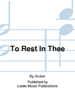 To Rest In Thee