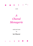 A Choral Menagerie